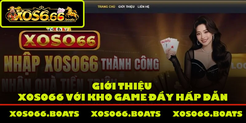 Giới thiệu Xoso66 với kho game đầy hấp dẫn