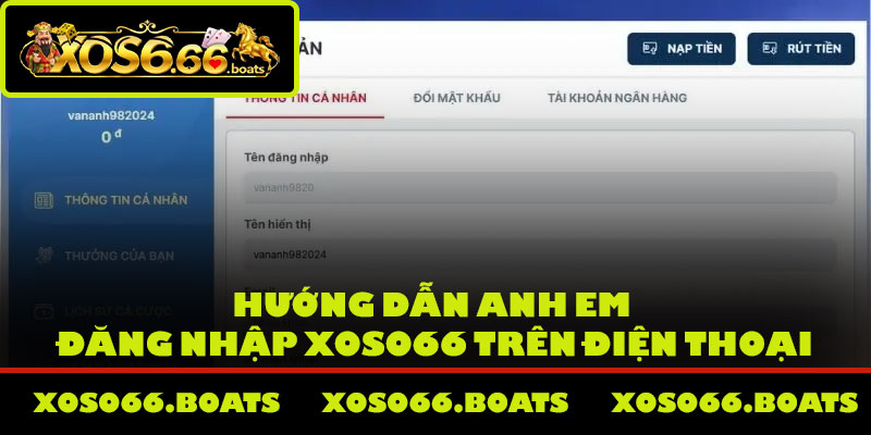 Hướng dẫn anh em đăng nhập Xoso66 trên điện thoại