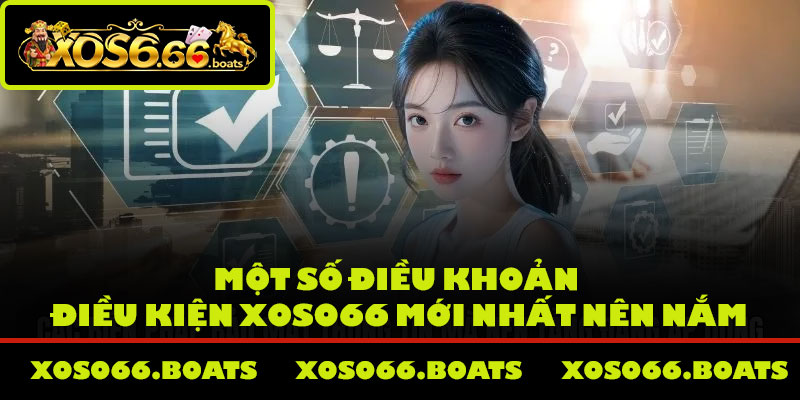 Một số điều khoản điều kiện Xoso66 mới nhất nên nắm