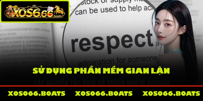 Sử dụng phần mềm gian lận